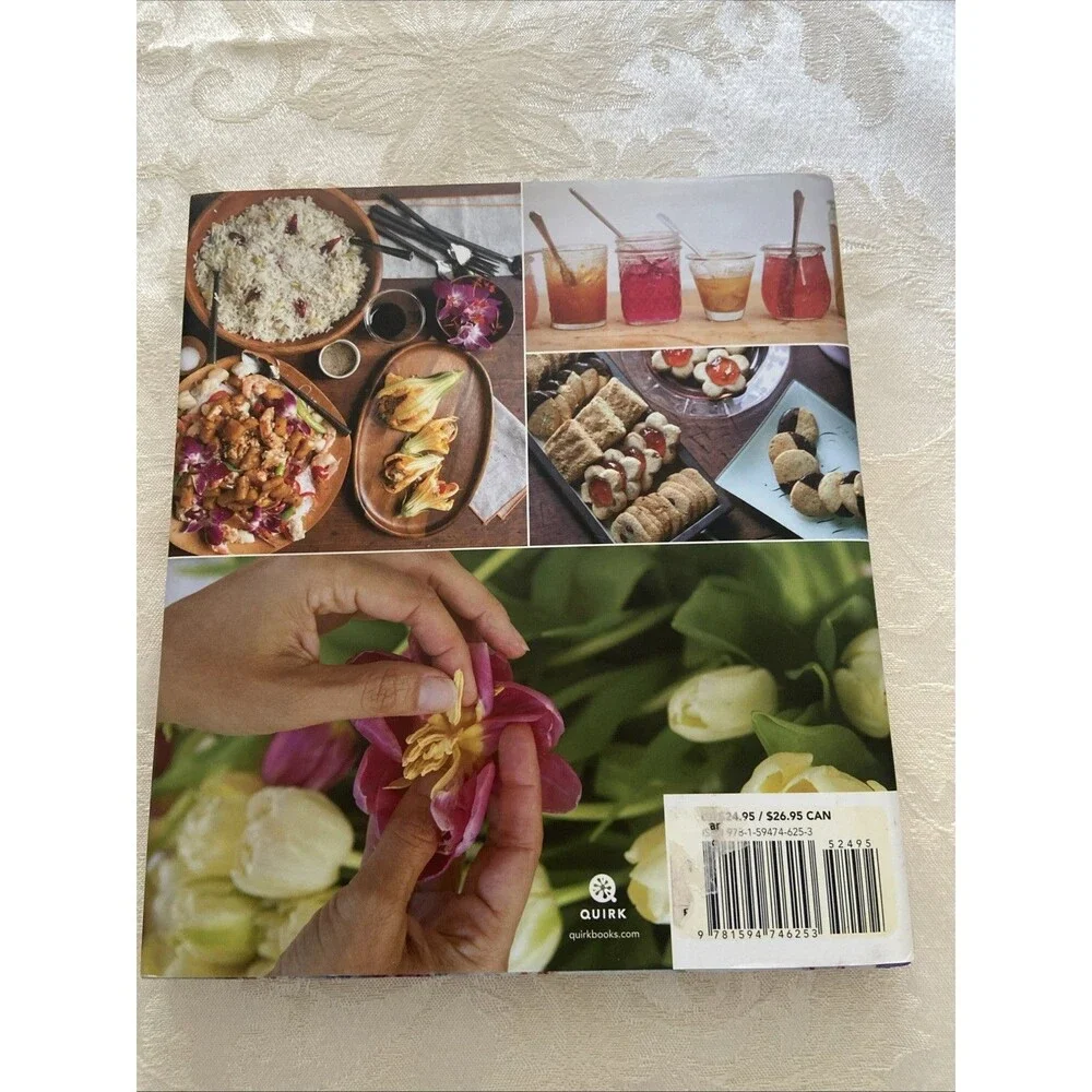 Cooking with Flowers : Sweet and Savory Recipes with Rose Petals, Lilacs,...